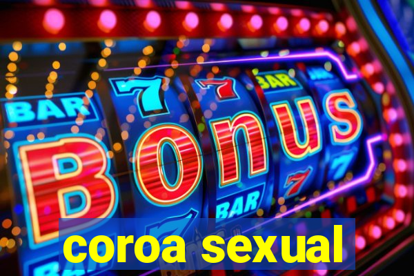 coroa sexual